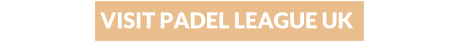 VISIT PADEL LEAGUE UK