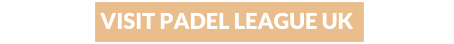 VISIT PADEL LEAGUE UK